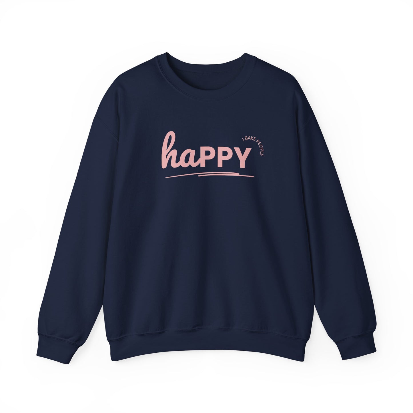 "I bake people happy' Baking Sweatshirt