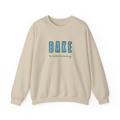 I'd Rather Be Baking' sweatshirt