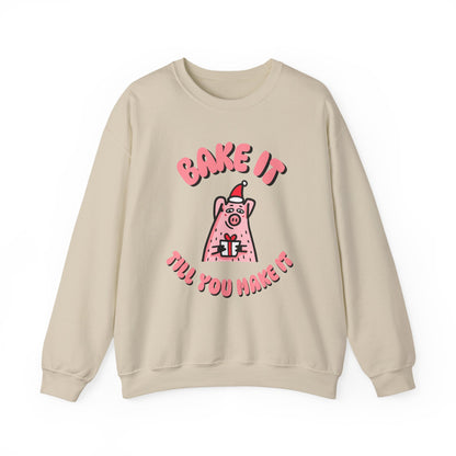 "Bake it till you make it" Sweatshirt - Cartoon Pig Design