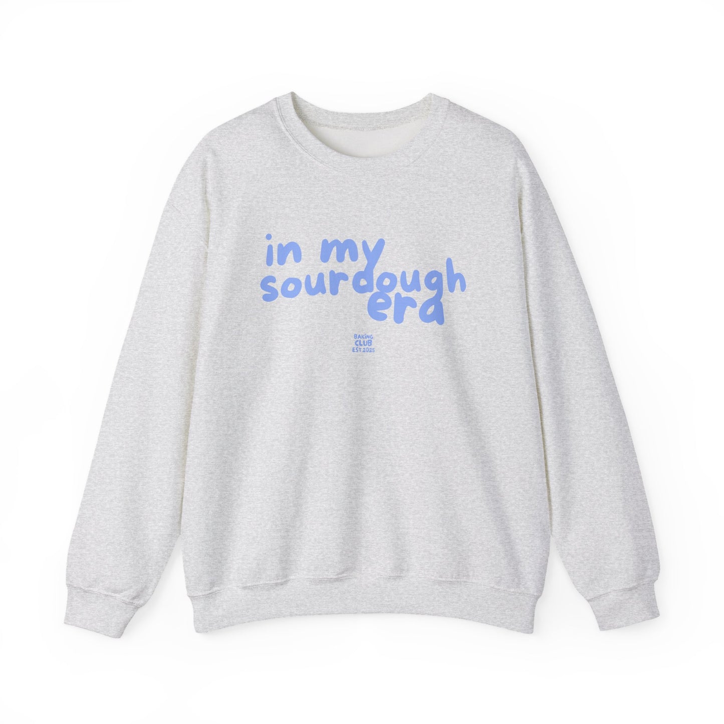 "In My Sourdough Era" sweatshirt