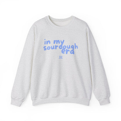 "In My Sourdough Era" sweatshirt