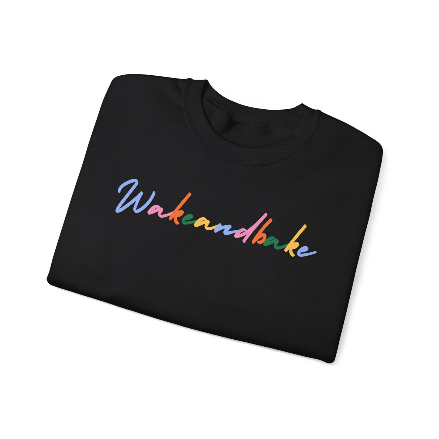 Colorful Wake and Bake Sweatshirt