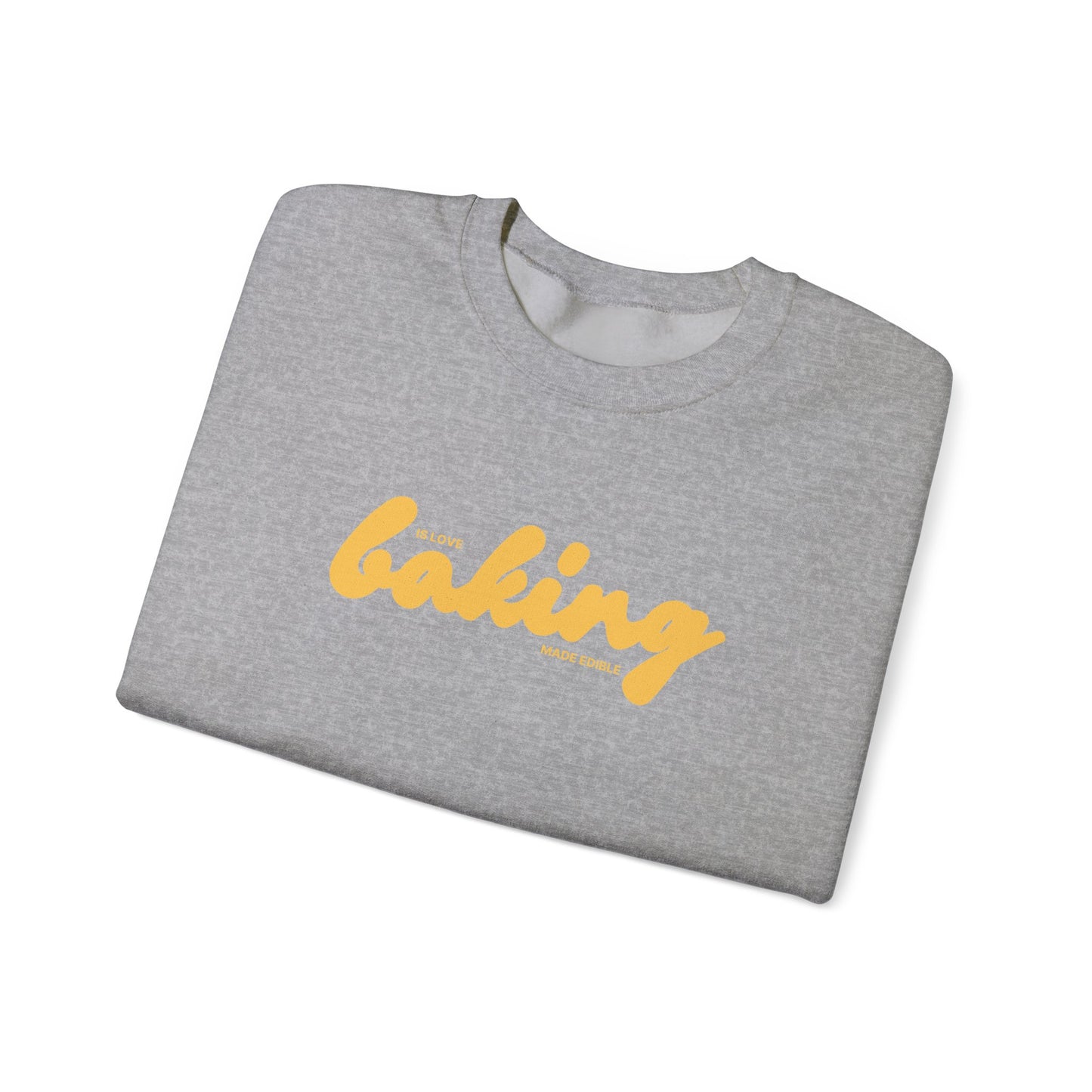 Baking is Love Made Edible Sweatshirt