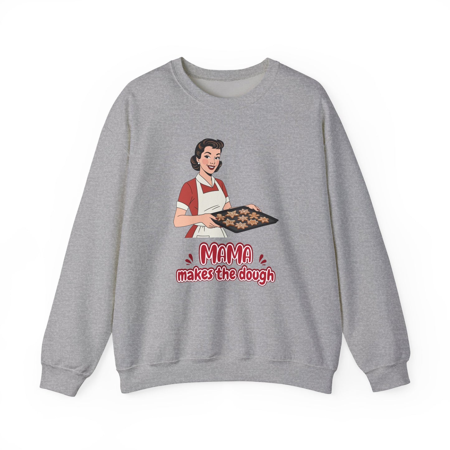 'Mama Makes The Dough' Sweatshirt