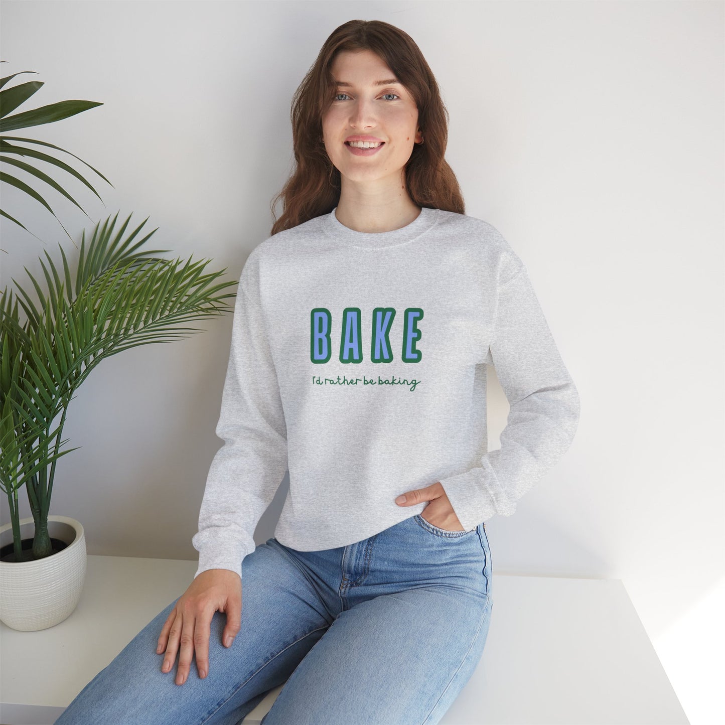 I'd Rather Be Baking' sweatshirt