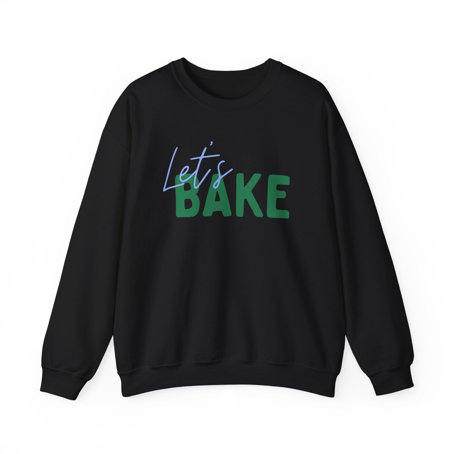 Let's Bake Sweatshirt