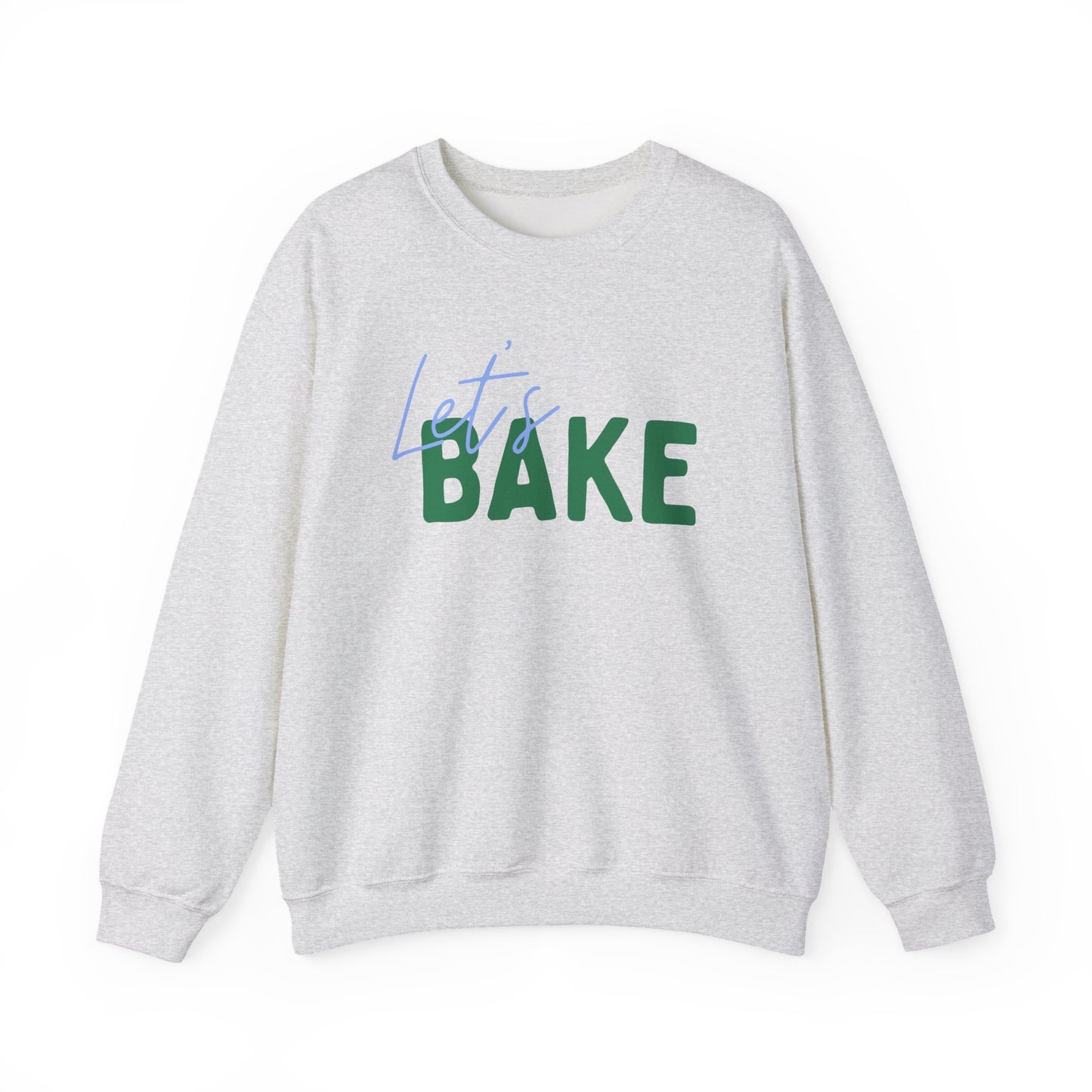 Let's Bake Sweatshirt