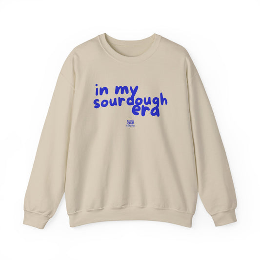 "In My Sourdough Era" sweatshirt