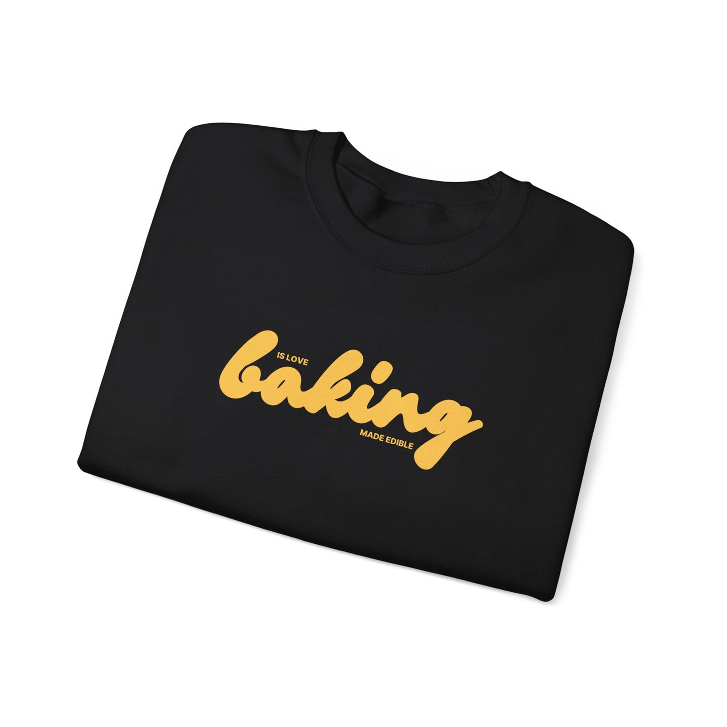 Baking is Love Made Edible Sweatshirt
