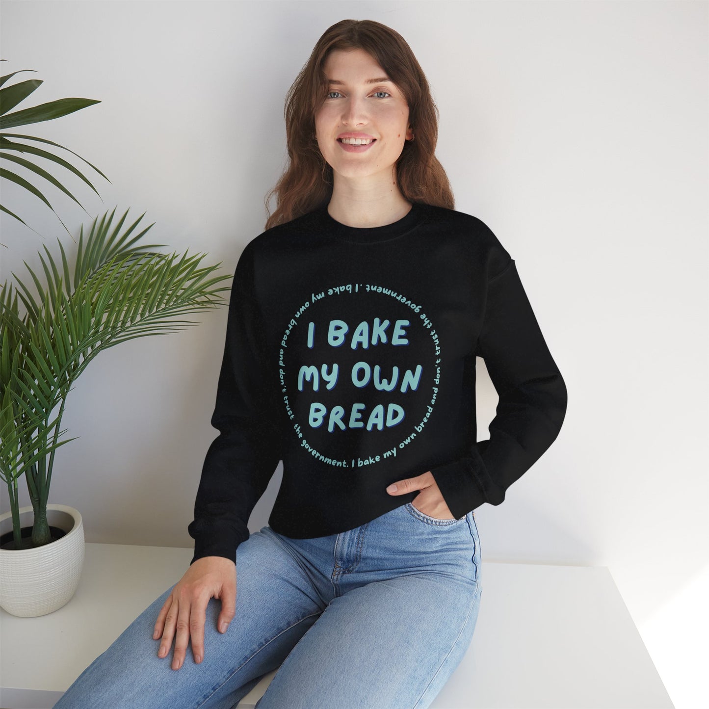 I Bake My Own Bread and Don't Trust the Government