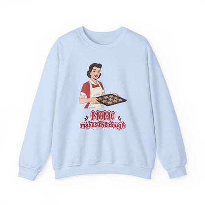 'Mama Makes The Dough' Sweatshirt