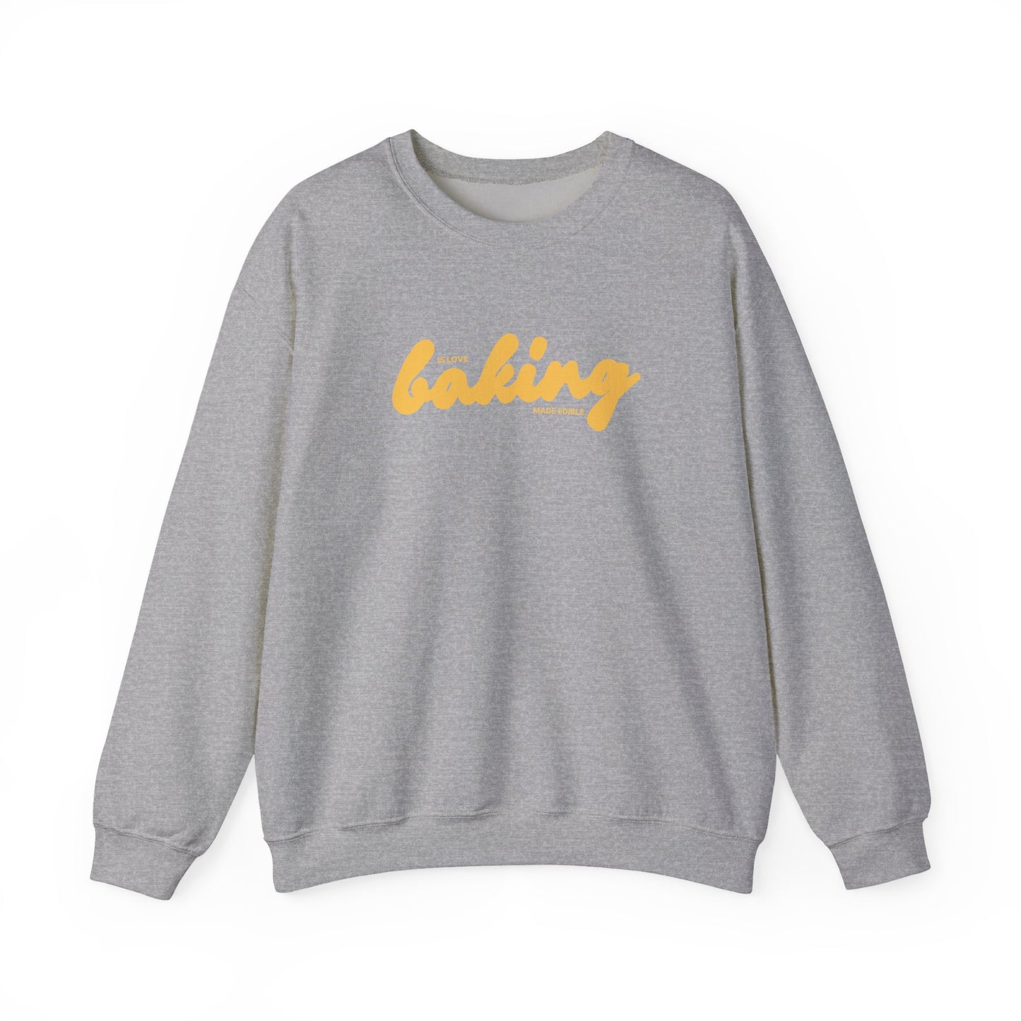 Baking is Love Made Edible Sweatshirt
