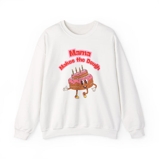'Mama Makes The Dough' Sweatshirt