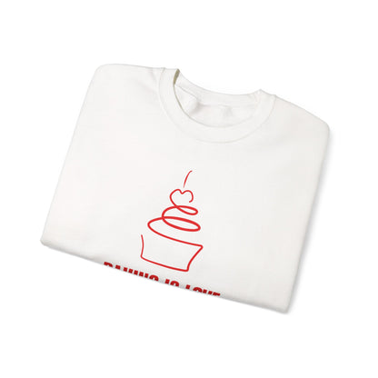Baking is Love Made Edible Sweatshirt