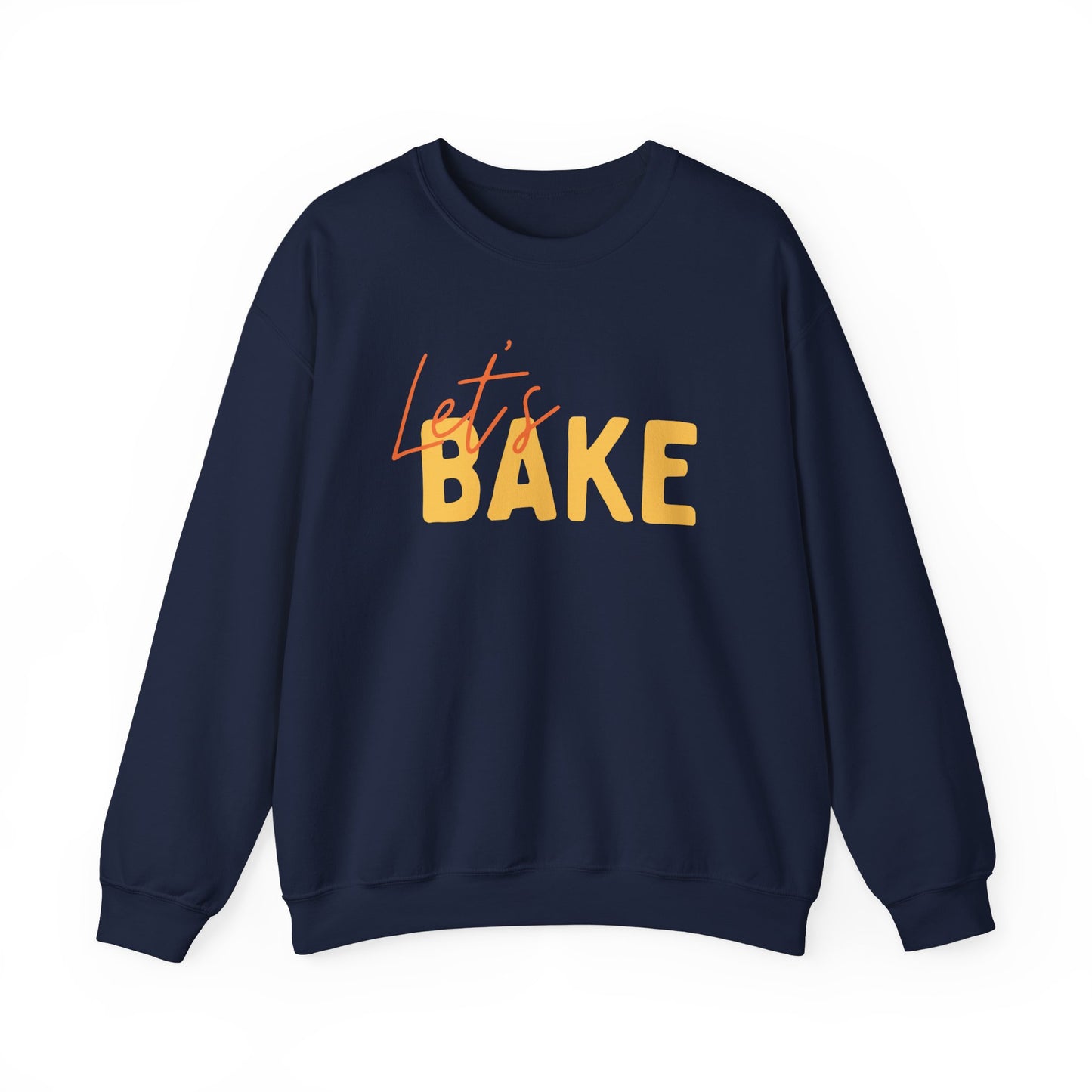 Let's Bake Sweatshirt
