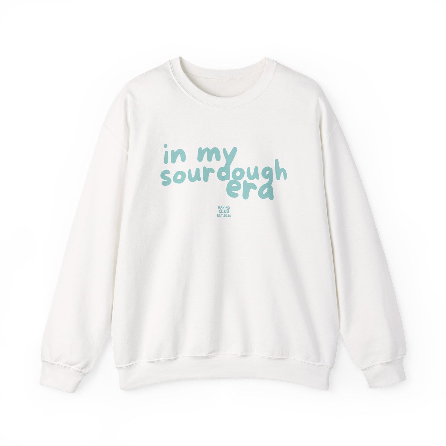 "In My Sourdough Era" sweatshirt