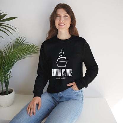 Baking is Love Made Edible Sweatshirt