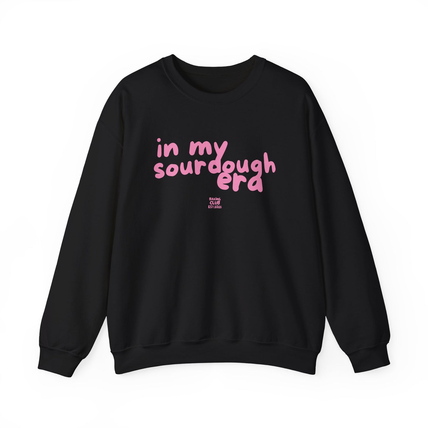 "In My Sourdough Era" sweatshirt
