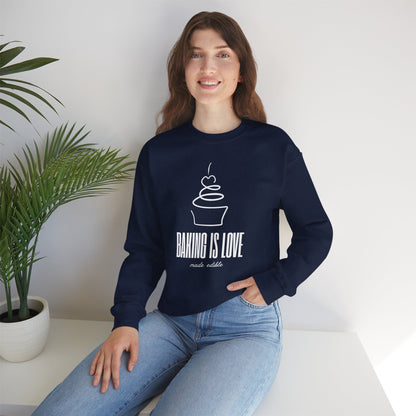 Baking is Love Made Edible Sweatshirt