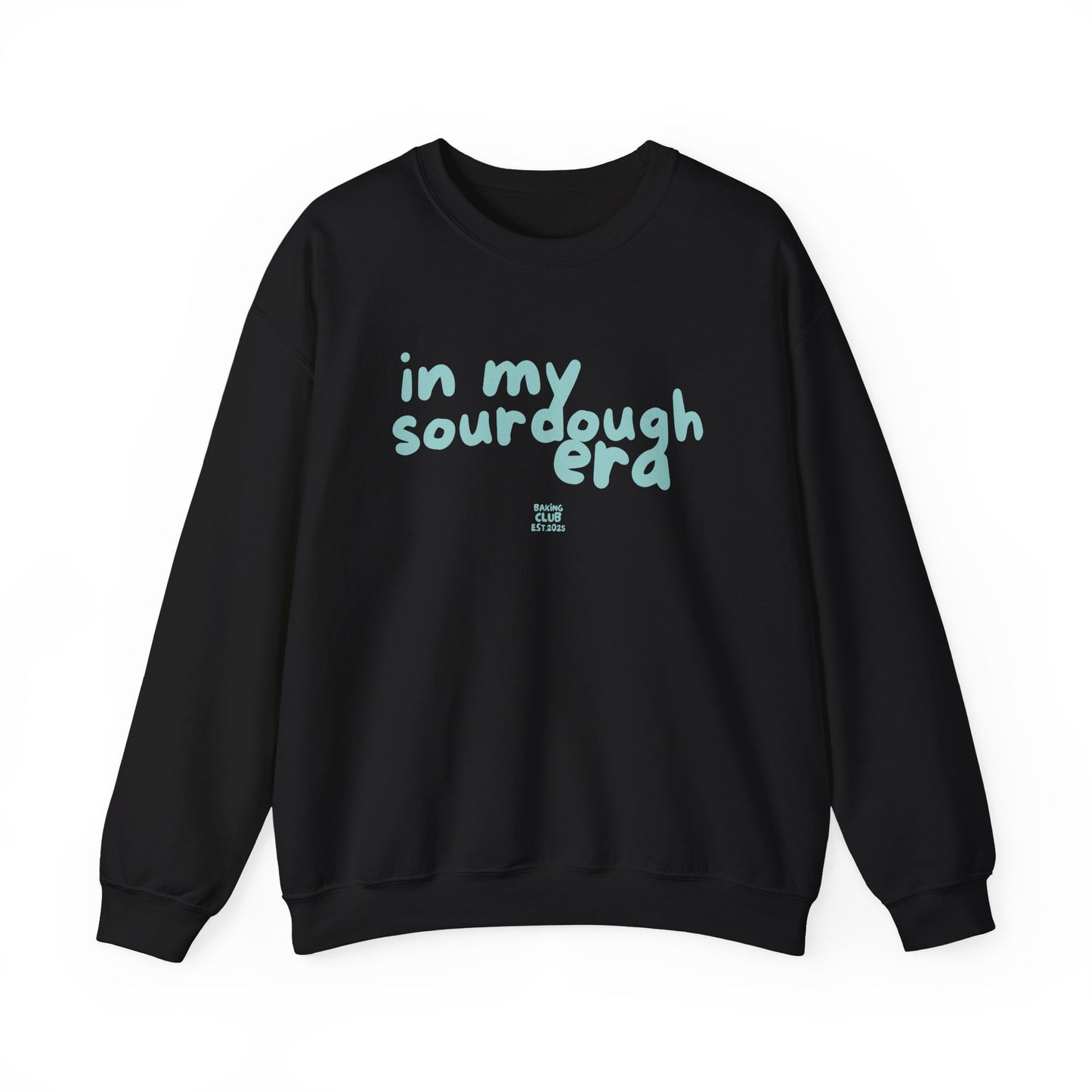 "In My Sourdough Era" sweatshirt