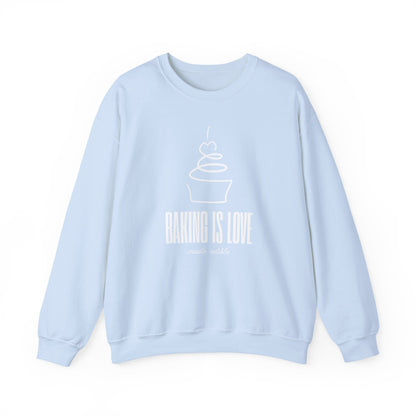 Baking is Love Made Edible Sweatshirt