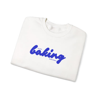 Baking is Love Made Edible Sweatshirt