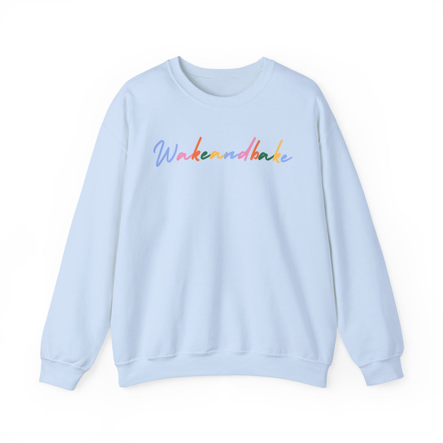 Colorful Wake and Bake Sweatshirt