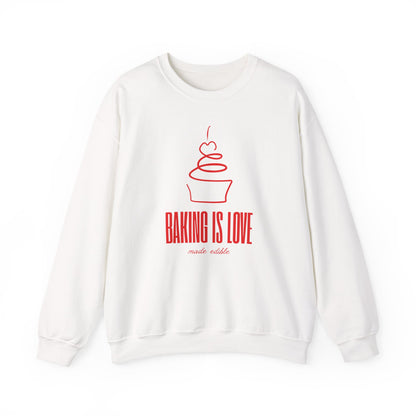 Baking is Love Made Edible Sweatshirt