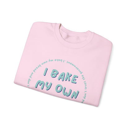 I Bake My Own Bread and Don't Trust the Government