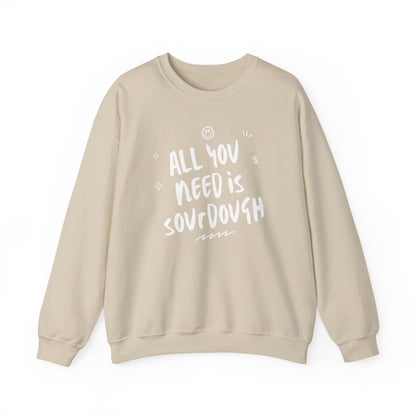 "All You Need is Sourdough" Sweatshirt
