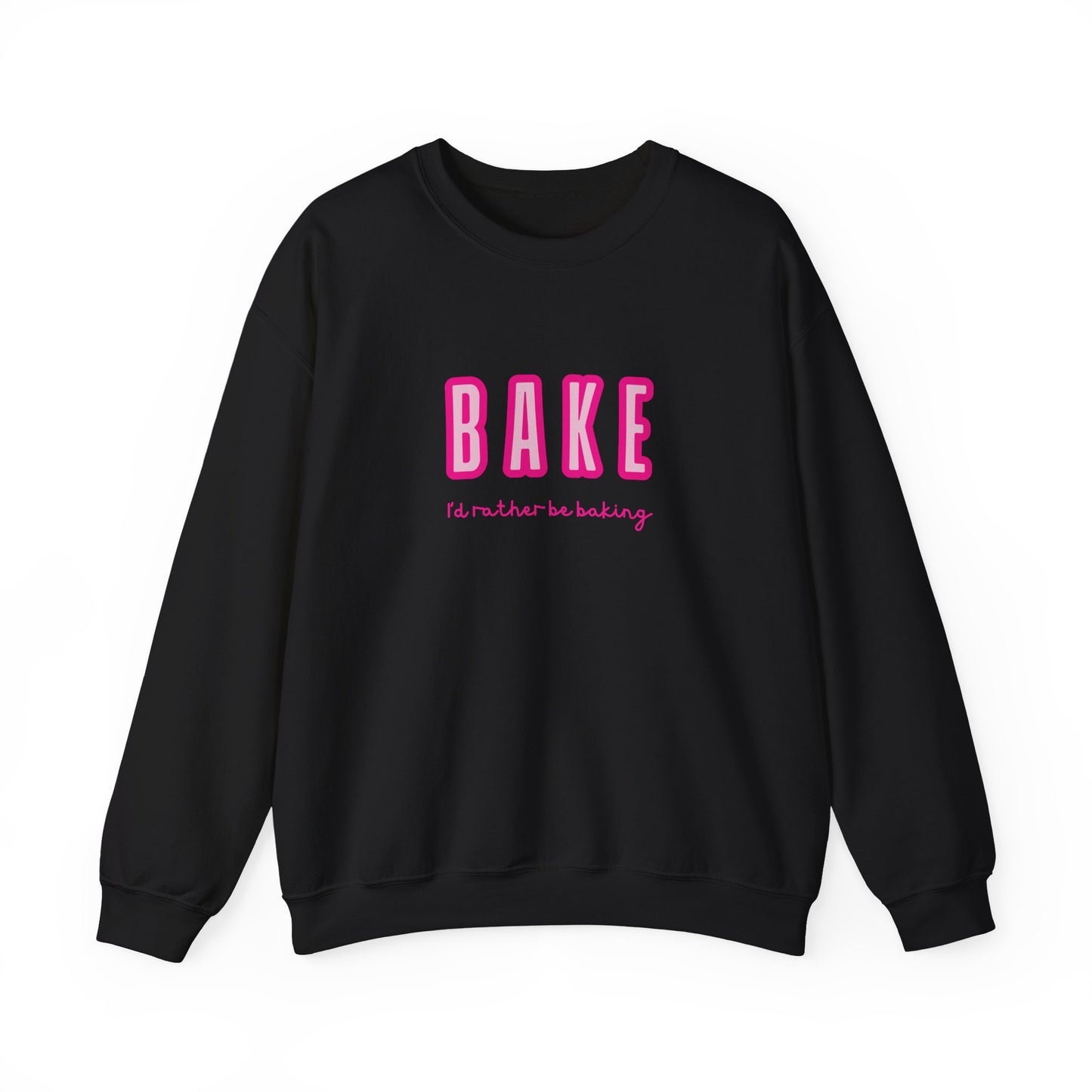 I'd Rather Be Baking' sweatshirt