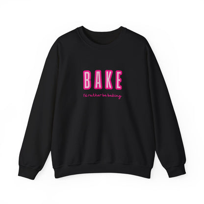 I'd Rather Be Baking' sweatshirt